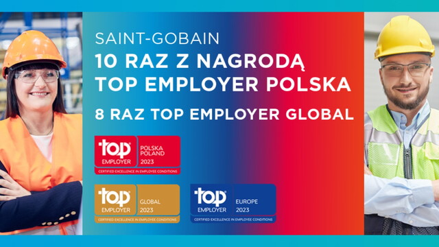 Top Employer 2023 dla Saint-Gobain w Polsce i na świecie